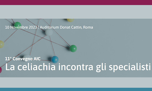 11° Convegno AIC - La celiachia incontra gli specialisti
